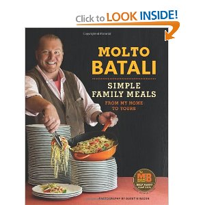 Molto Batali: Simple Family Meals from My Home to Yours